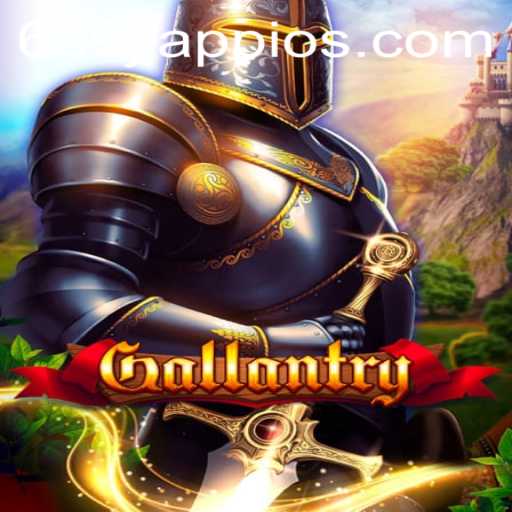 Discover the Thrilling World of Gallantry: An Engaging Mobile Adventure