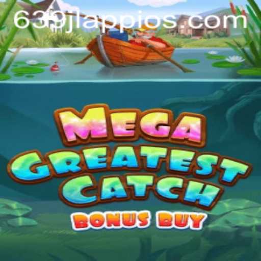 MegaGreatestCatchBonusBuy: Dive into the Exciting World of Gaming